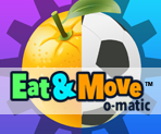 Eat Move O Matic